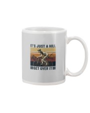 IT'S JUST A HILL GET OVER IT Mug tile