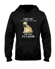 I DON'T FART I JUST WHISPER IN MY PANTS PUG Hooded Sweatshirt thumbnail