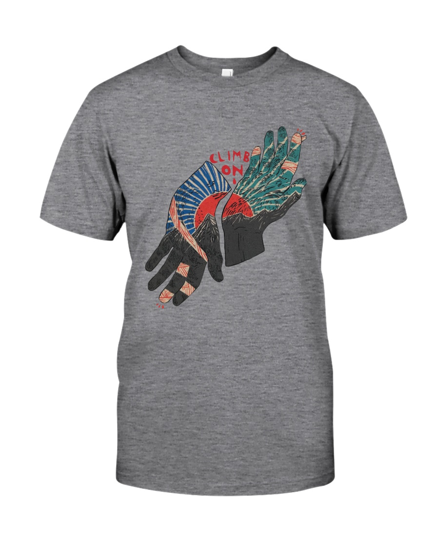 CLIMB ON Classic T-Shirt