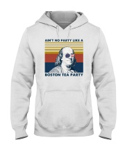 AIN'T NO PARTY LIKE A BOSTON TEA PARTY Hooded Sweatshirt tile