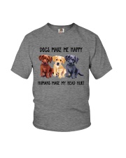 DOGS MAKE ME HAPPY HUMANS MAKE MY HEAD HURT Youth T-Shirt thumbnail