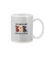 DOGS MAKE ME HAPPY HUMANS MAKE MY HEAD HURT Mug thumbnail