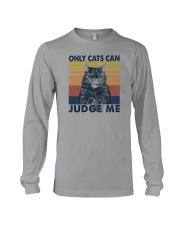 ONLY CATS CAN JUDGE ME Long Sleeve Tee tile