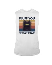 FLUFF YOU YOU FLUFFIN' FLUFF Sleeveless Tee tile