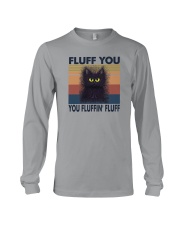 FLUFF YOU YOU FLUFFIN' FLUFF Long Sleeve Tee tile