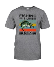 FISHING IS LIKE SEX VINTAGE Classic T-Shirt front