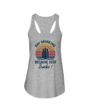 DAY DRINKING BECAUSE 2020 SUCKS Ladies Flowy Tank tile