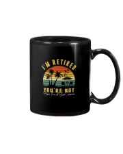 I'M RETIRED YOU'RE NOT Mug tile