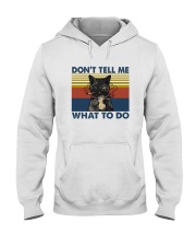 DON'T TELL ME WHAT TO DO Hooded Sweatshirt thumbnail