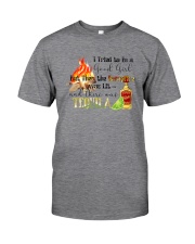 THE CAMPFIRE WAS LIT AND THERE WAS TEQUILA Classic T-Shirt front