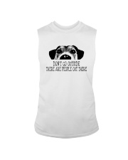 DON'T GO OUTSIDE PEOPLE OUT THERE DOG Sleeveless Tee thumbnail