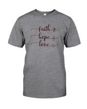 FAITH HOPE LOVE Classic T-Shirt tile