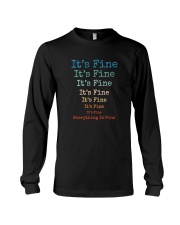IT'S FINE EVERYTHING IS FINE Long Sleeve Tee thumbnail