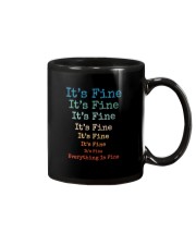 IT'S FINE EVERYTHING IS FINE Mug thumbnail