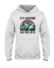 IT'S ANOTHER HALF MILE OR SO Hooded Sweatshirt thumbnail