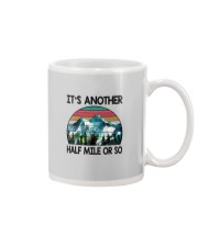 IT'S ANOTHER HALF MILE OR SO Mug thumbnail