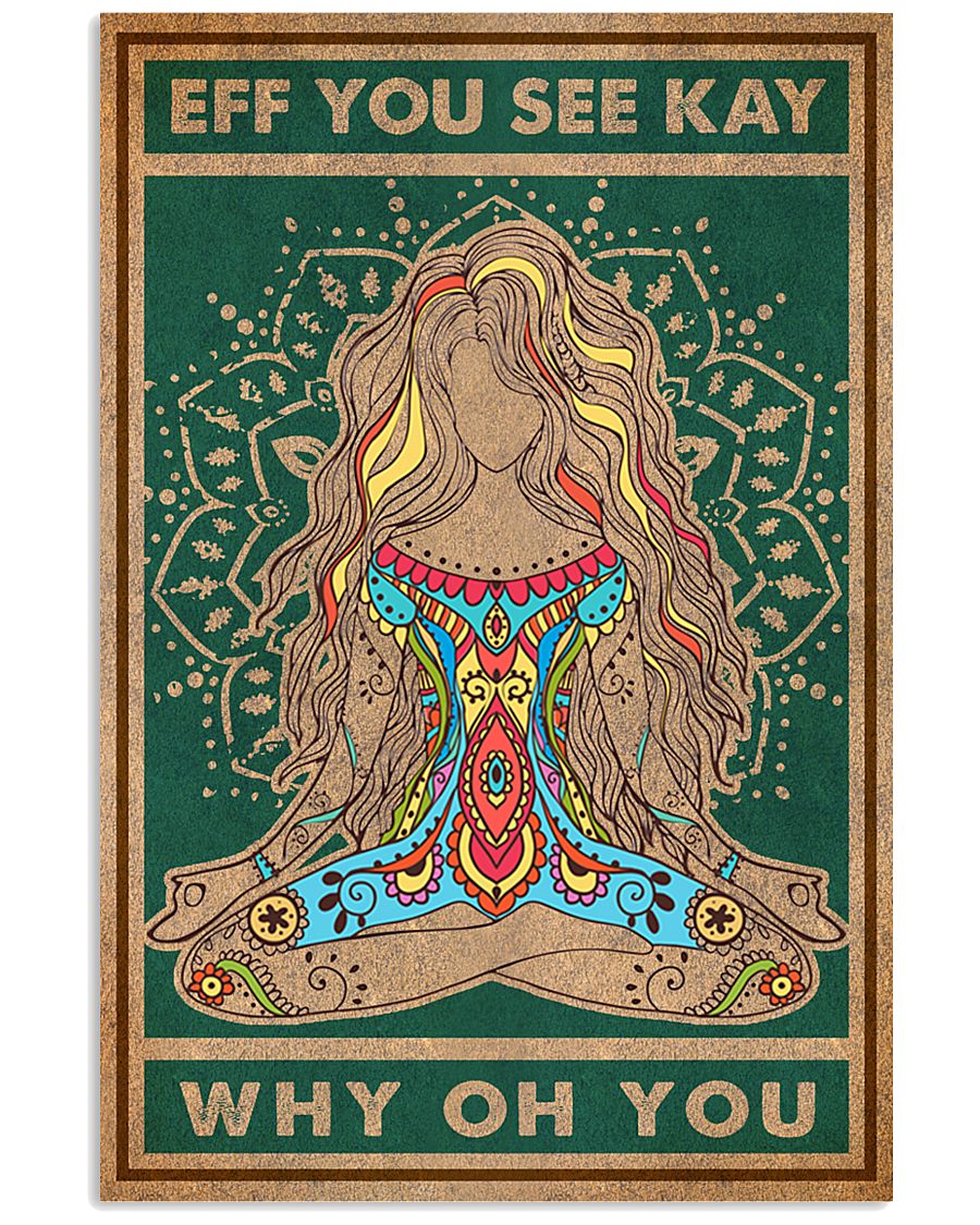 EFF YOU SEE KAY YOGA GIRL 11x17 Poster