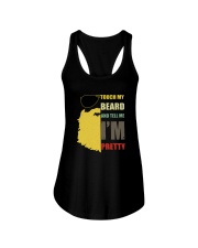 TOUCH MY BEARD AND TELL ME I'M PRETTY Ladies Flowy Tank thumbnail