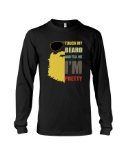 TOUCH MY BEARD AND TELL ME I'M PRETTY Long Sleeve Tee thumbnail