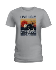 LIVE UGLY FAKE YOUR DEATH Ladies T-Shirt tile