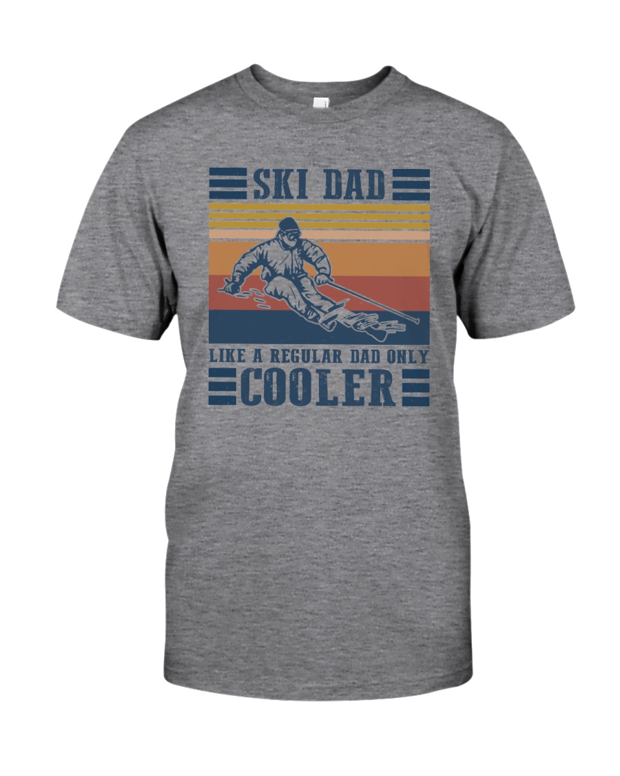 SKI DAD LIKE REGULAR DAD ONLY COOLER Classic T-Shirt