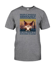 PEOPLE SHOULD SERIOUSLY STOP EXPECTING NORMAL Classic T-Shirt front