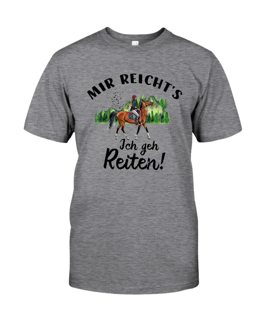 MIR REICHT'S ICH GEH REITEN Classic T-Shirt