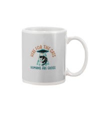 HERE FOR THE CATS HUMANS ARE GROSS Mug tile
