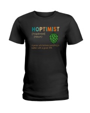 HOPTIMIST EVEYTHING IS BETTER WITH IPA Ladies T-Shirt thumbnail