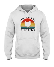 YEP I TALK TO CHICKEN Hooded Sweatshirt tile