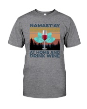 NAMAST'AY AT HOME AND DRINK WINE aaa Classic T-Shirt front