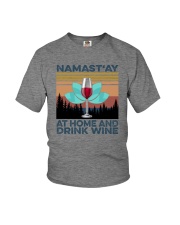 NAMAST'AY AT HOME AND DRINK WINE aaa Youth T-Shirt thumbnail