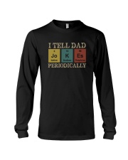 I TELL DAD JOKES PERIODICALLY Long Sleeve Tee tile