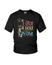 I GOT A HOLE IN ONE Youth T-Shirt tile