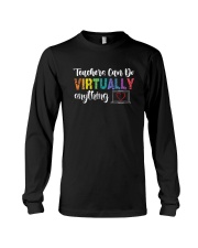 TEACHERS CAN DO VIRTUALLY ANYTHING Long Sleeve Tee tile