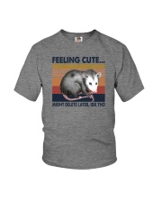 FEELING CUTE MIGHT DELETE LATER IDK THO Youth T-Shirt tile