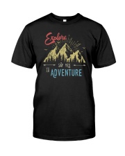 EXPLORE SAY YES TO ADVENTURE Classic T-Shirt front