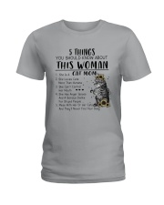 5 THINGS YOU SHOULD KNOW ABOUT THIS WOMAN CAT MOM Ladies T-Shirt thumbnail