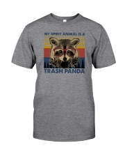 MY SPIRIT ANIMAL IS A TRASH PANDA Classic T-Shirt front