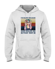 I'M BLUNT BECAUSE GOD ROLLED ME THAT WAY Hooded Sweatshirt thumbnail