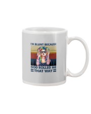 I'M BLUNT BECAUSE GOD ROLLED ME THAT WAY Mug thumbnail