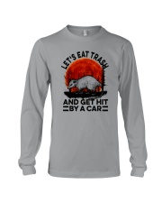 LET'S EAT TRASH AND GET HIT BY A CAR a Long Sleeve Tee tile