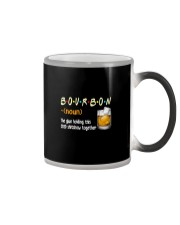 BOURBON noun THE GLUE HOLDING THIS Color Changing Mug tile