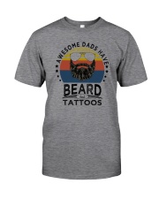 AWESOME DADS HAVE BEARDS AND TATTOOS Classic T-Shirt front