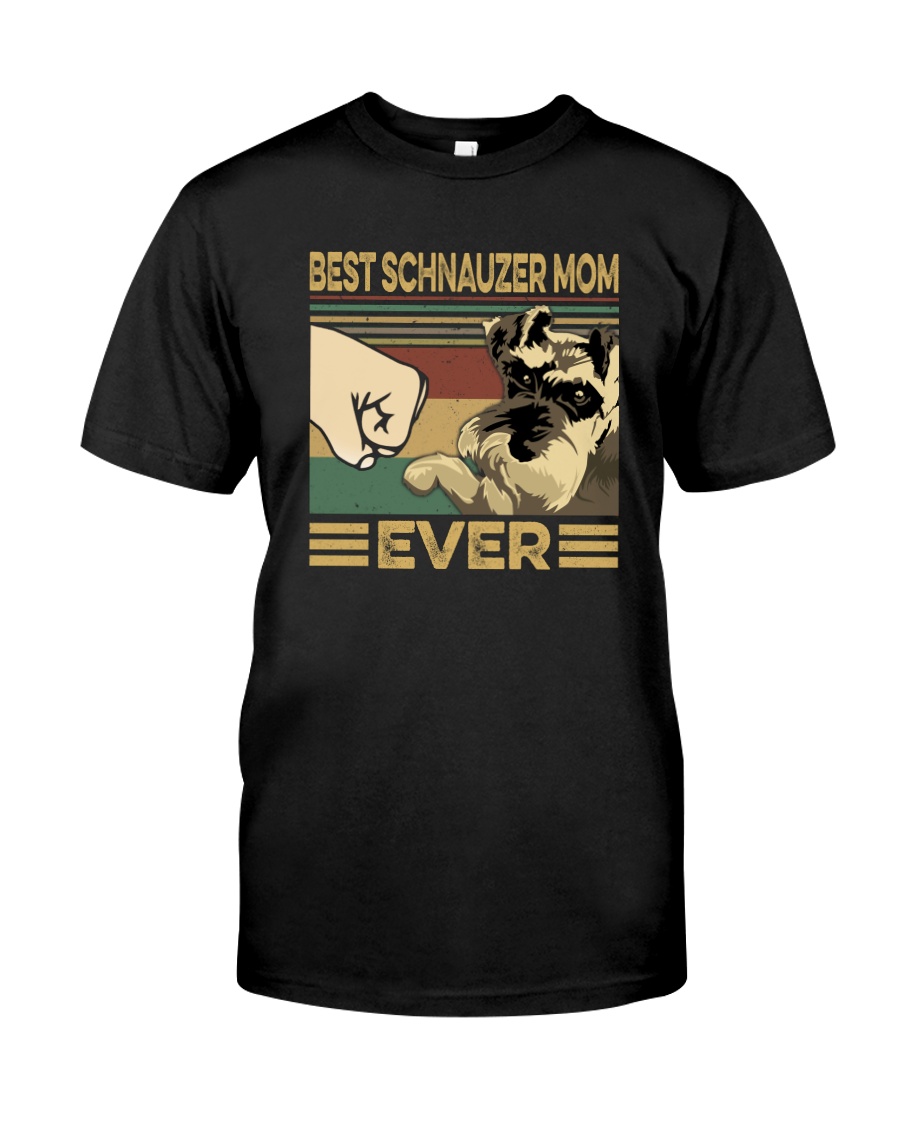 BEST SCHNAUZER MOM EVER Classic T-Shirt
