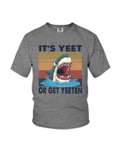IT'S YEET OR GET YEETEN Youth T-Shirt tile