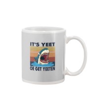 IT'S YEET OR GET YEETEN Mug tile
