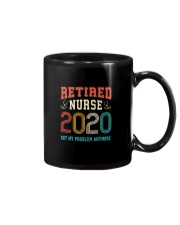 RETIRED NURSE 2020 NOT MY PROBLEM ANYMORE Mug tile
