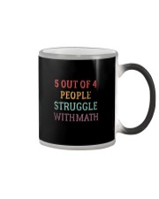 5 OUT OF 4 PEOPLE STRUGGLE WITH MATH Color Changing Mug thumbnail