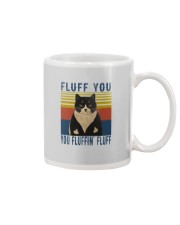 FLUFF YOU YOU FLUFFIN' FLUFF Mug tile